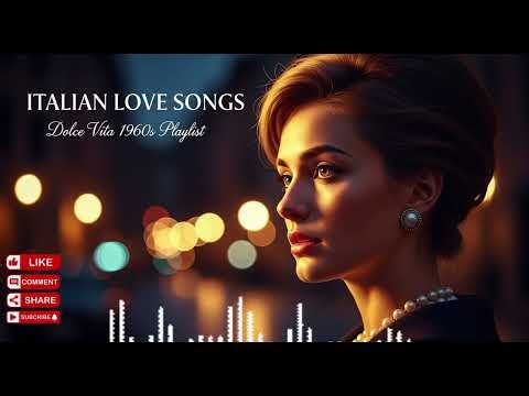🌹 You Will Fall In Love! Most Romantic Italian Songs Ever | 60s Dolce Vita Playlist