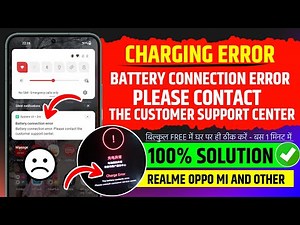 battery connection error please contact the customer support center realme oppo & other