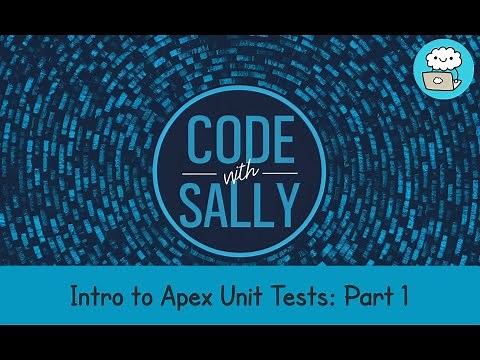 Introduction to Apex Unit Tests - Part 1: Test Classes & Assertion