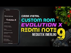How to Install Evolution X Custom ROM on Redmi Note 9 Merlin - Miui Tutorial | RiceTech