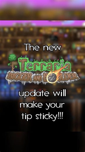 This new Terraria update will make your tip sticky! #terraria #gaming #modding #mods #terrariamods