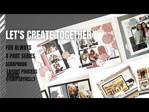 Join Kelly @snipsbykelly To Create A Beautiful 7-page Workshop #scrapbookingworkshop