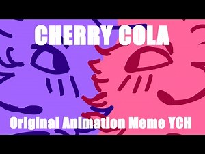 OPEN YCH | cherry cola | Original Animation Meme