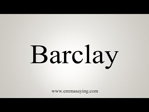 How To Say Barclay