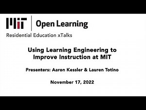 xTalk, Nov. 17, 2022, Using Learning Engineering to Improve Instruction at MIT