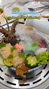 7.8K views · 44 reactions | Nhà mình đã trải nghiệm Sashimi Tôm hùm tại Buffet Vip Biển Đông chưa? | Nhà Hàng Buffet Hải Sản Biển Đông | Facebook