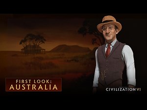 CIVILIZATION VI – First Look: Australia