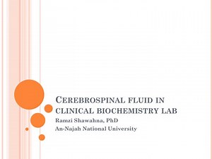 Cerebrospinal fluid in clinical biochemistry lab - SlideServe