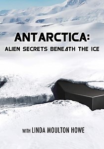 Antarctica: Alien Secrets Beneath the Ice streaming