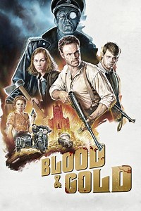 Blood & Gold Summary, Trailer, Cast, Where to Watch and More