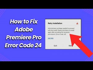 How to Fix Adobe Premiere Pro Error Code 24 During Installation
