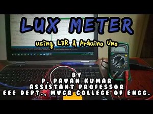 Lux Meter - Light Intensity Measurement using LDR and Arduino Uno