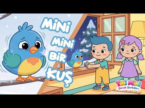 Mini Mini Bir Kuş Donmuştu ❄️🐦 | Tini Mini ile Çocuk Şarkıları