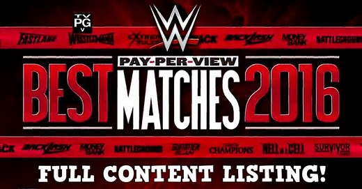 FULL Content Listing for WWE 'Best PPV Matches 2016' DVD - 9 Hours of Footage! | Wrestling DVD Network