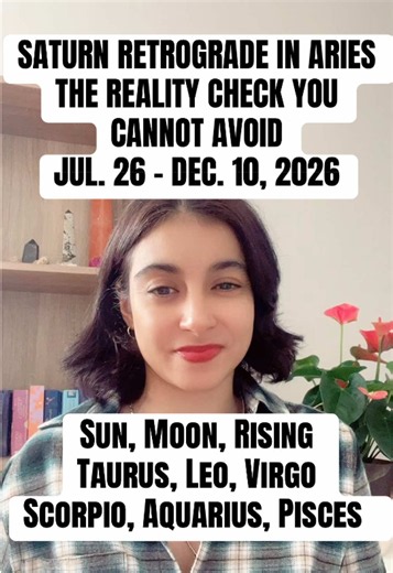 Saturn Retrograde in Aries 2026: Reality Check Jul 26–Dec 10