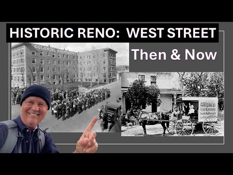 Exploring Reno WEST STREET THEN & NOW