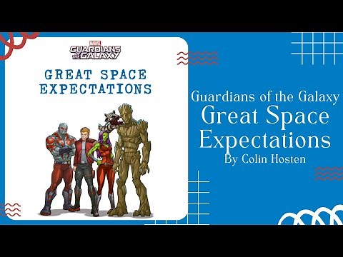 💫 Stories for Kids Read Aloud 💫 Marvel Guardians of the Galaxy Great Space Expectations | READ ALONG