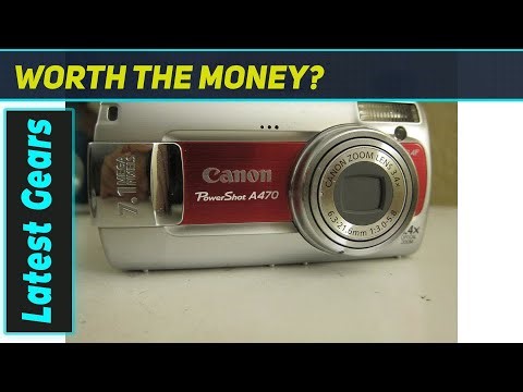 Canon PowerShot A470: Still a Great Budget Camera?