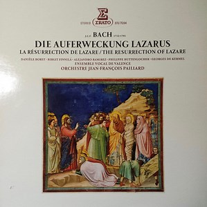 J.C.F. Bach, Ensemble Vocal de Valence, Orchestre Jean-Francois Paillard - Die Auferweckung Lazarus / La Résurrection De Lazare / The Resurrection Of Lazare