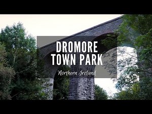 Dromore Town Park | Banbridge | County Down | Northern Ireland | Discover NI