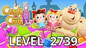 Candy Crush Soda Saga Level 2739 Tips - AppTipper.com
