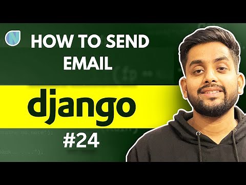 24. How to Sending Email in Django Project | Complete Tutorial for Beginners