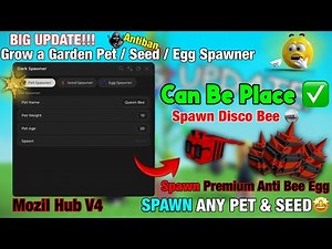 [🌻] BIG UPDATE Pet & Seed & Egg Spawner Grow a Garden 🐝 Script - Mozil Hub V4 | PLACEABLE | KEYLESS