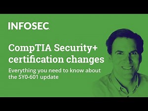 CompTIA Security+ SY0-601 update: Everything you need to know | Cyber Work Podcast