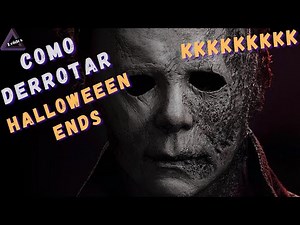 Como Derrotar Halloween Ends KKKKKKKK