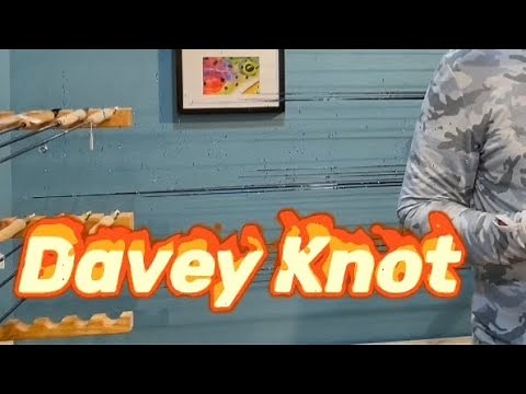 Davey Knot: The Greatest Knot for Fly Fishing:
