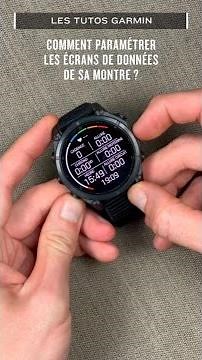 TUTO GARMIN - Paramétrer les écrans de données de sa montre ?