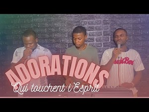 100% adoration qui touchent l’âme - Le meilleur chant d’adoration et louange chrétienne