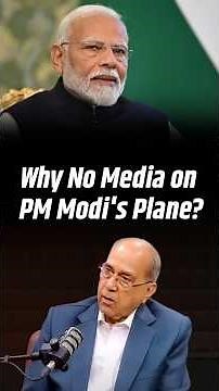 PM Modi’s Plane: No Media Allowed? | Ex-Principal Secy Reveals Why