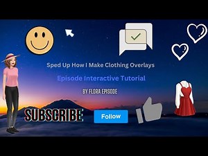 Sped Up How I Make Clothing Overlays Episode Interactive Tutorial