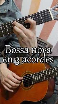How to play a bossa nova with only 3 chords -Easy- #guitar #bossanova #guitartutorial