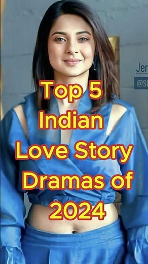 Top 5 Indian Love Story Dramas of 2024 | Must-Watch Romantic Serial List! #shorts