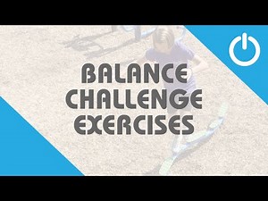 ACTIVATE Balance Challenge Exercises
