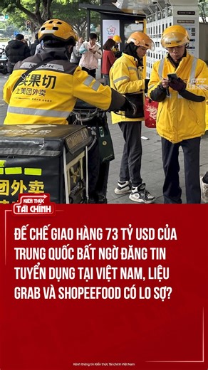 'Gã khổng lồ' giao đồ ăn Trung Quốc Meituan sắp đến Việt Nam #kienthuctaichinh #news #meituan | KIẾN THỨC TÀI CHÍNH