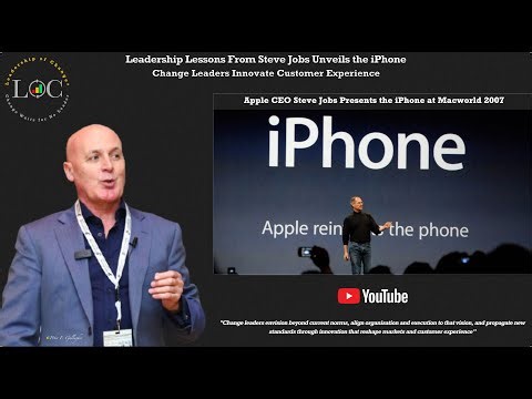 Leadership Lessons From Steve Jobs’ iPhone Unveiling - Change Leaders Innovate Customer Experience