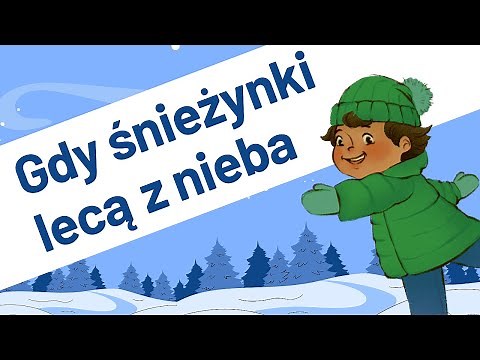 GDY ŚNIEŻYNKI LECĄ Z NIEBA 🌨️ Piosenka dla dzieci o zimie ❄️ Zimowa piosenka ❄️