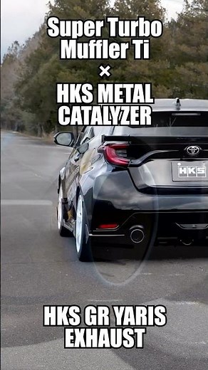 HKS GR YARIS "Super Turbo Muffler Ti(PROTO TYPE)" × "Metal Catalyzer" Exhaust Sound
