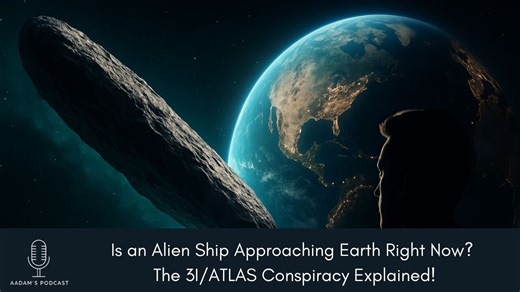 Is an Alien Ship Approaching Earth Right Now? The 3I/ATLAS Conspiracy Explained | Podcast-230
