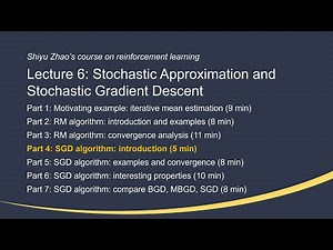 L6: Stochastic Approximation and SGD (P4-SGD algorithm: introduction) —Math Foundations of RL