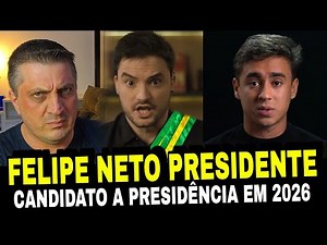 HAHAHAHA! Felipe Neto se lança candidato a Presidência do Brasil em 2026 e vira chacota
