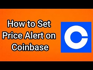 How to Set Price Alert on Coinbase - Full Guide