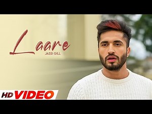 Laare (HD Video) | Jassi Gill | New Punjabi Songs 2025 | Latest Punjabi Songs 2025