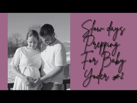 Prepping For Baby Yoder #2
