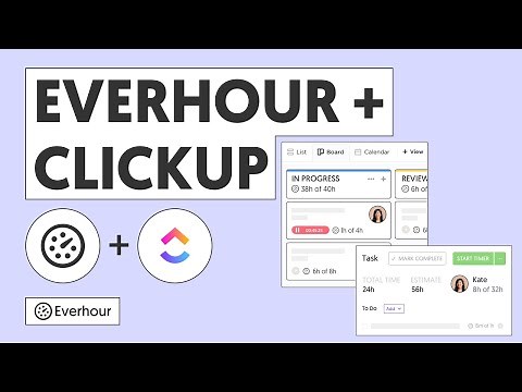 ClickUp Time Tracking with Everhour - Easily Track Time for Your ClickUp Tasks