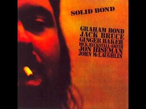 THE GRAHAM BOND - SOLID BOND - 07 Walkin' In The Park