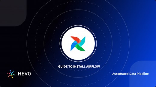 Easily Install Airflow (Steps Explained) - Learn | Hevo